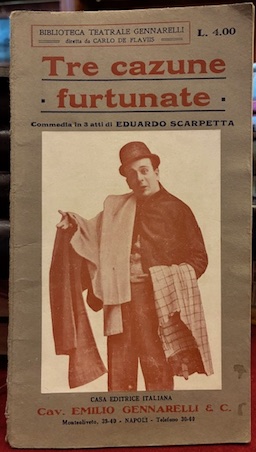 Tre cazune fortunate. Commedia in 3 atti