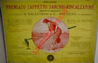 Premiato Zappetto Sarchio-Rincalzatore "Brevetto Brancuti". Balestrini & C. Bologna.