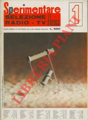 Sperimentare. Selezione di tecnica radio-TV. Rivista mensile di elettronica ed …
