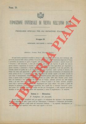 Esposizione Universale di Vienna nell'anno 1873. Programmi speciali per gli …