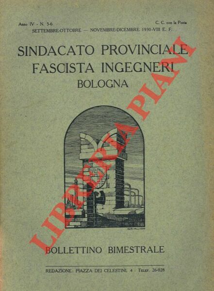 Bollettino del Sindacato Provinciale Fascista Ingegneri. Bologna. Bollettino bimestrale.