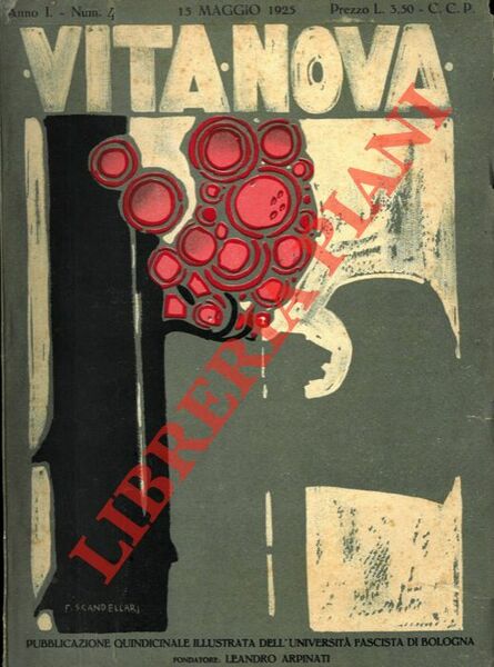 Vita nova. Pubblicazione mensile illustrata dell'Università fascista di Bologna. Fondatore …