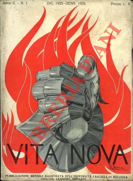 Vita nova. Pubblicazione mensile illustrata dell'Università fascista di Bologna. Fondatore …