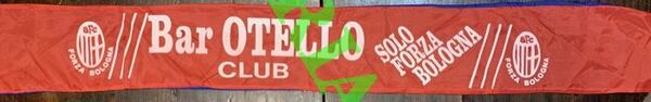 Bologna FC. Sciarpa rosso/blu in tessuto, "Bar Otello Club", "Solo …