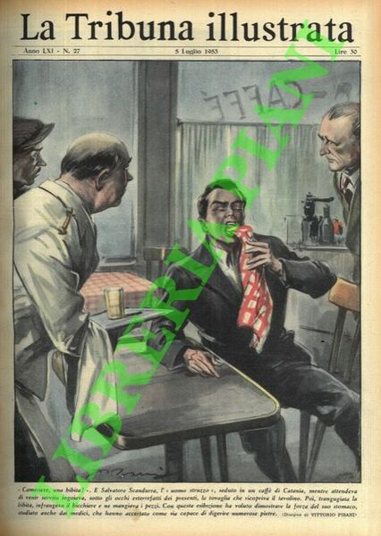 “Cameriere, una bibita!”. E Salvatore Scandurra, l' “uomo struzzo”, seduto …