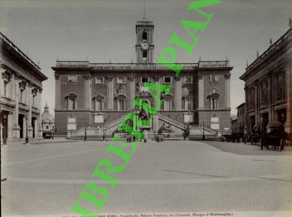 Roma. Campidoglio. Palazzo Senatorio ora Comunale. (Michelangelo)