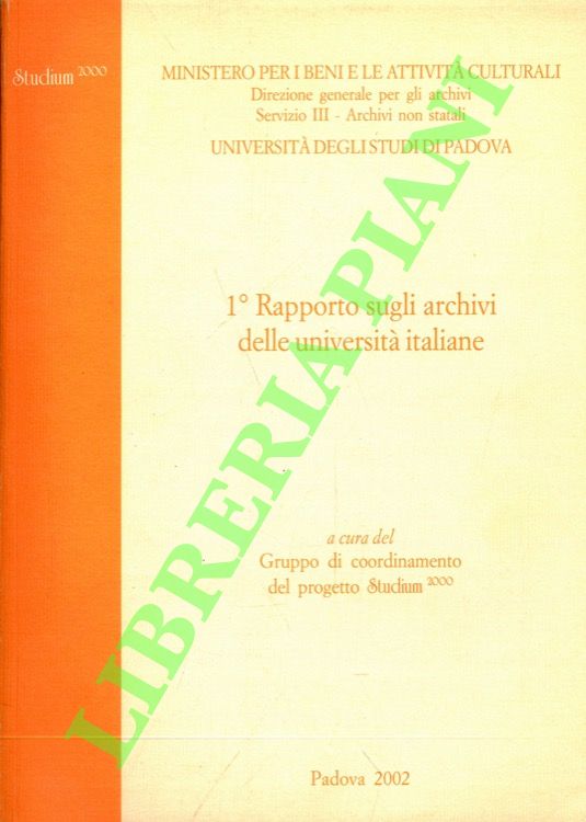 1° Rapporto sugli archivi delle università italiane.