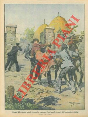 Rapimento d'una fanciulla da parte di un innamorato, in Sicilia.
