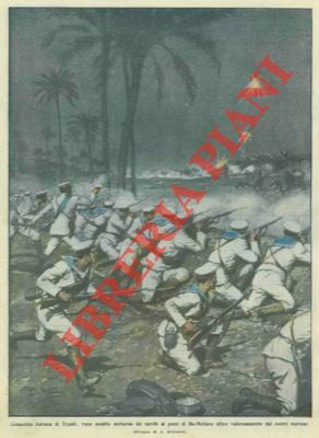 Vano assalto turco ai pozzi Bu-Meliana che i nostri marinai …