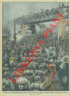 Il 7° Fanteria di ritorno dalla Libia arriva a Milano.