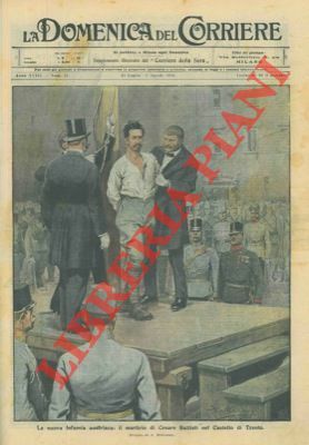 Il martirio di Cesare Battisti nel castello di Trento.