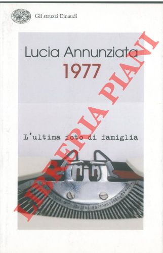 1977. L'ultima foto di famiglia.