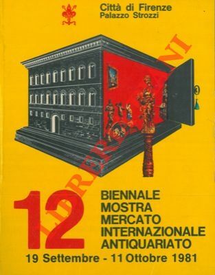 12a Biennale. Mostra Mercato Internazionale dell'Antiquariato.