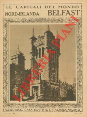 Belfast. Nord-Irlanda. Le capitali del mondo, n. 40.
