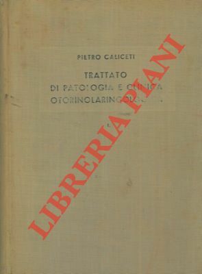 Trattato di patologia e clinica otorinolaringologica.