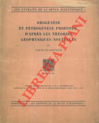 Orogenese et petrogenese profonde, d'apres les theories geophysiques nouvelles.