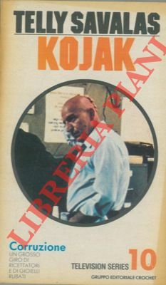 Corruzione. Basato sulla Serie Televisiva “Kojak” creata da Abby Mann …