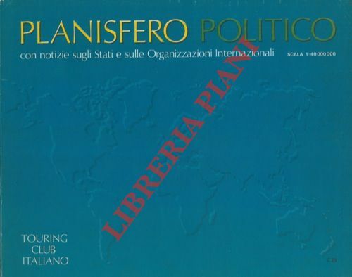 Planisfero politico con nutizie sugli stati e sulle organizzazioni internazionali.