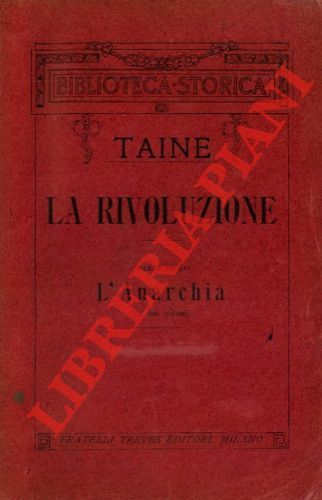 La rivoluzione. Parte prima. L'anarchia.