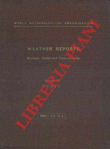 Weather reports. Stations, codes and transmissions. Volume B. Codes.