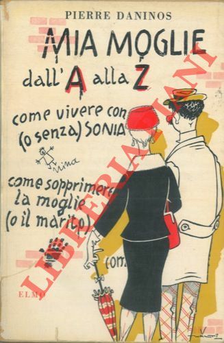 Mia moglie dall'A alla Zeta. Mio piccolo Larousse ovvero Dizionari …