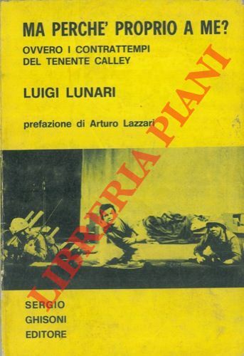 Ma perchè proprio a me? Ovvero i contrattempi del tenente …