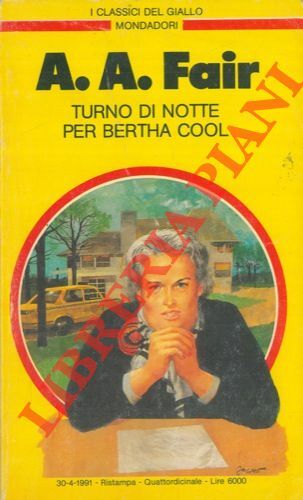 Turno di notte per Bertha Cool.
