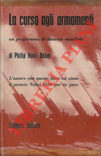 La corsa agli armamenti. Un programma di disarmo totale.