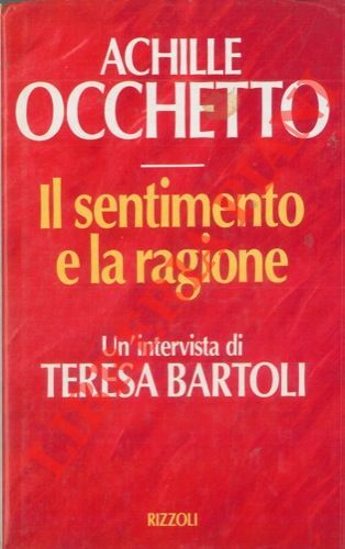 Il sentimento e la ragione. Un'intervista di Teresa Bartoli.