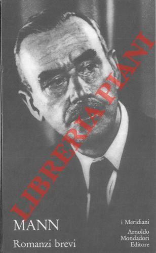 Romanzi brevi. A cura di Roberto Fertonani.