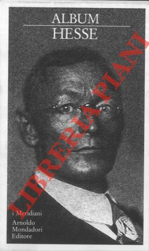 Album Hesse. Con un saggio biografico -critico e il commento …