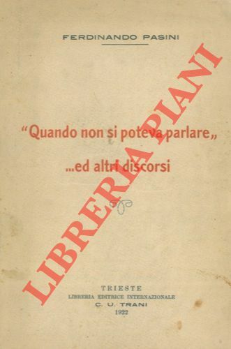 “Quando non si poteva parlare” . e altri discorsi.