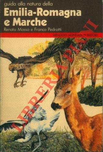 Guida alla natura della Emilia-Romagna e Marche.