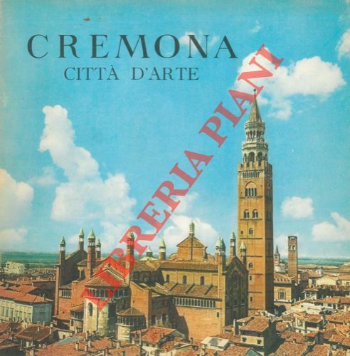 Cremona. Città d'arte.