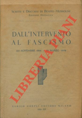 Dall'Intervento al fascismo (15 novembre 1914 - 23 marzo 1919) …