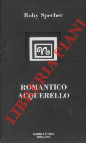 Roby Sperber. Romantico acquerello.