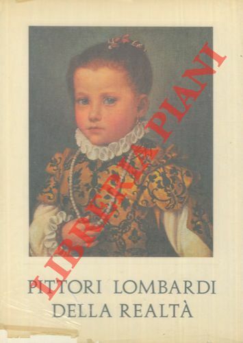 Pittori lombardi della realtà.