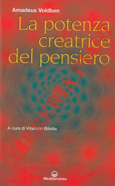 La potenza creatrice del pensiero.