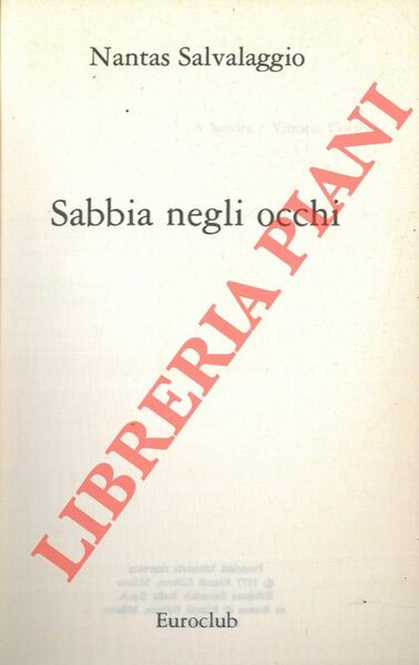 Sabbia negli occhi. Il letto in piazza.