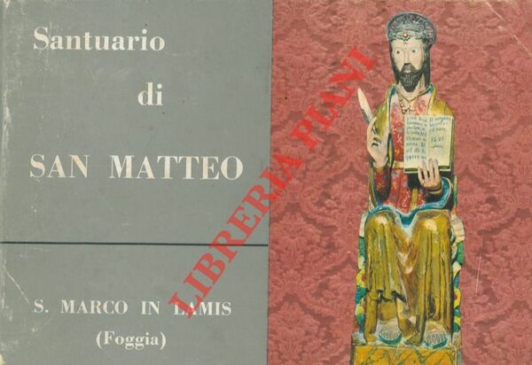 Il Santuario di San Matteo. S. Marco in Lamis (Foggia) …
