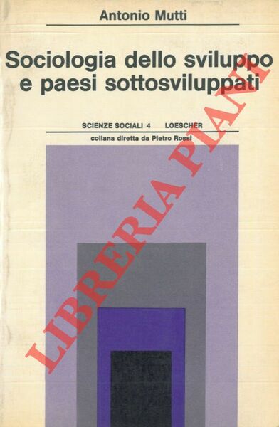 Sociologia dello sviluppo e paesi sottosviluppati.