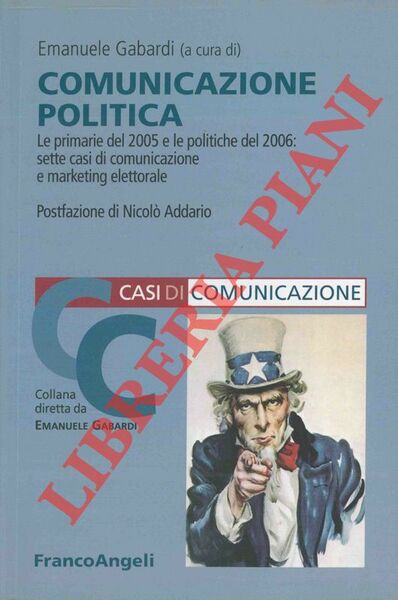 Comunicazione politica. Le primarie del 2005 e le politiche del …