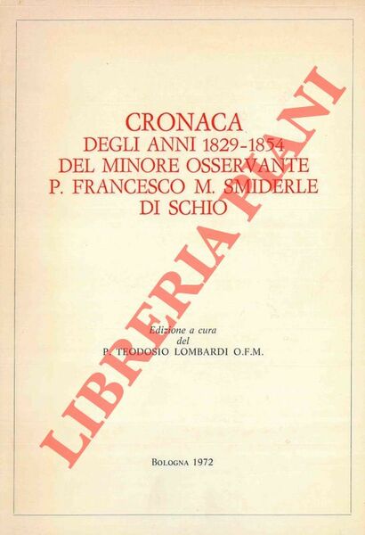 Cronaca degli anni 1829 - 1854 del minore ossevante P. …