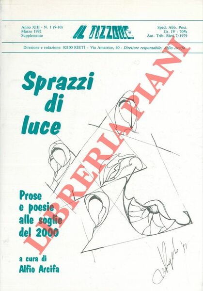 Sprazzi di luce. Prose e poesie alle soglie del 2000.