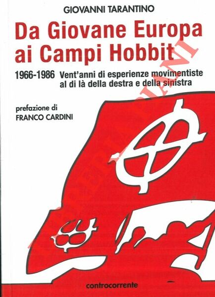 Da Giovane Europa ai Campi Hobbit. 1966 - 1986. Vent'anni …