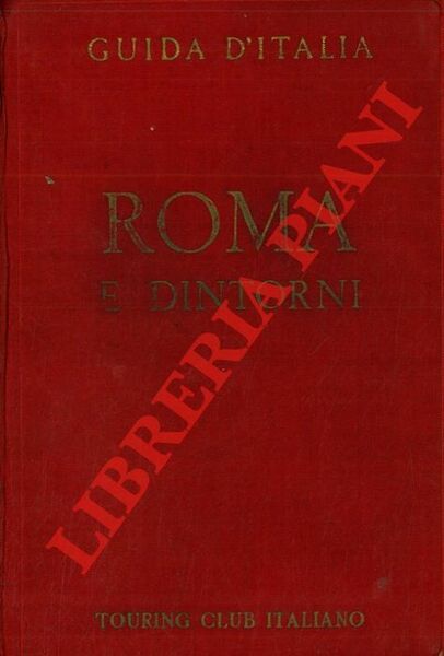 Guida d'Italia. Roma e dintorni.