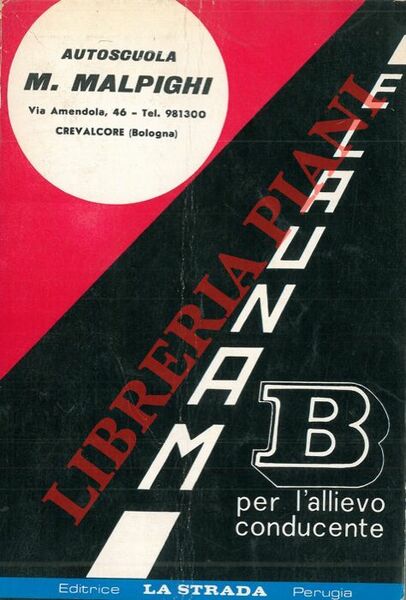 Manuale per la preparazione agli esami delle patenti B - …