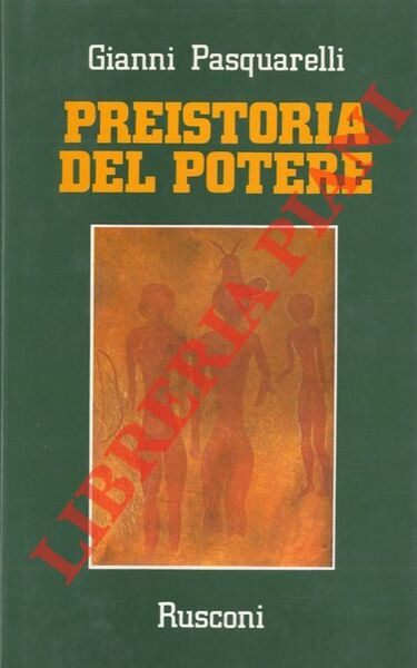 Preistoria del potere.