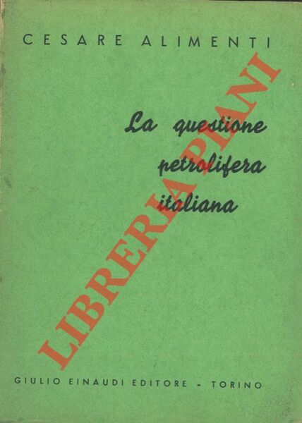 La questione petrolifera italiana.