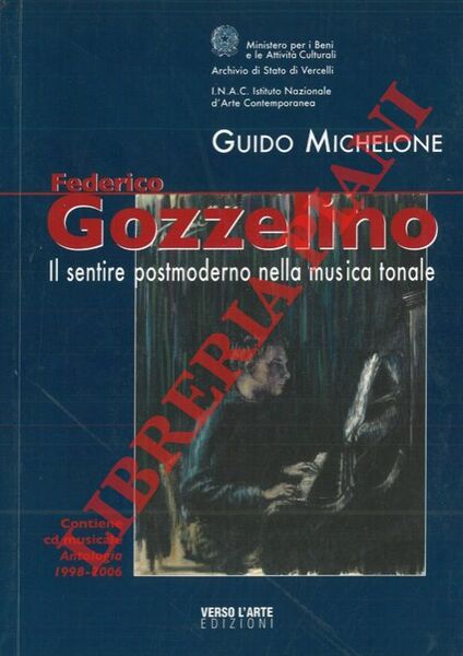 Federico Gozzelino. Il sentire postmoderno nella musica tonale.